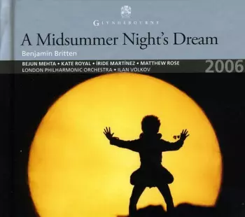 Benjamin Britten: A Midsummer Night's Dream