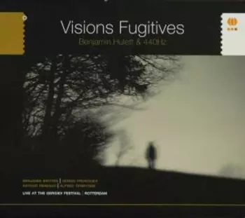 Benjamin Hulett: Visions Fugitives
