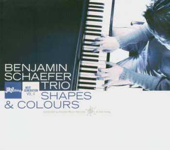 Album Benjamin Schaefer Trio: Shapes & Colours
