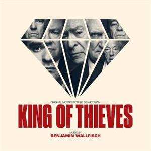 LP Benjamin Wallfisch: King Of Thieves (Original Motion Picture Soundtrack)
