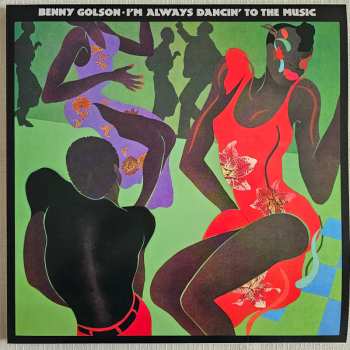 LP Benny Golson: I'm Always Dancin' To The Music CLR | LTD