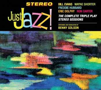 Album Benny Golson: Just Jazz! (The Complete Triple Play Stereo Sessions)