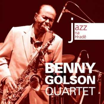 Album Benny Golson Quartet: Jazz Na Hradě