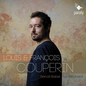 CD Benoit Babel: Louis & Francois Couperin