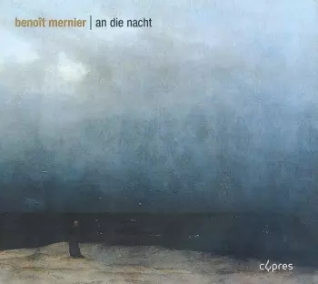 Benoît Mernier: An Die Nacht