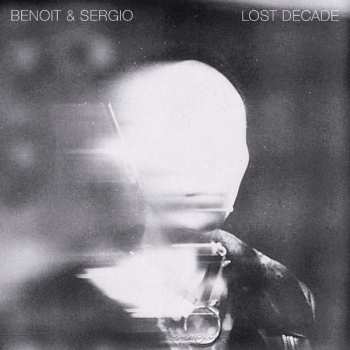 LP Benoit & Sergio: Lost Decade