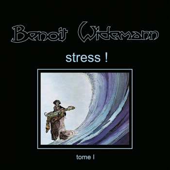 CD Benoît Widemann: Stress ! (Tome I)