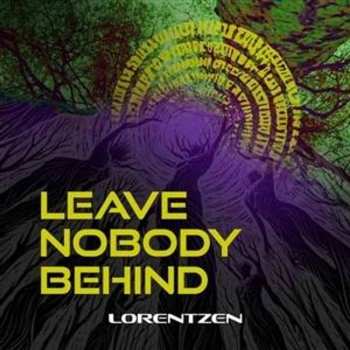 Album Bent Lorentzen: Leave Nobody Behind