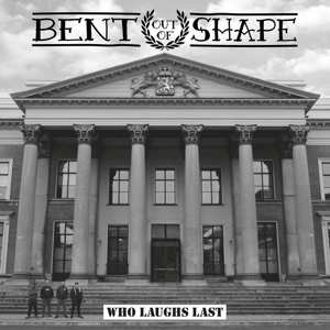 Album Bent Out Of Shape: 7-who Laughs Last