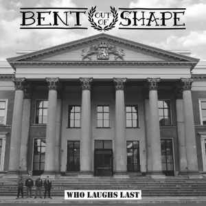 Bent Out Of Shape: 7-who Laughs Last