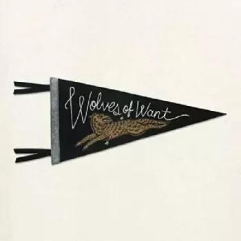 Wolves Of Want