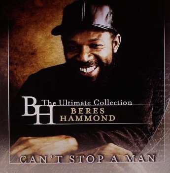 3LP Beres Hammond: Can't Stop A Man: The Ultimate Collection