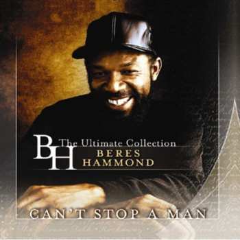 2CD Beres Hammond: Can't Stop A Man: The Ultimate Collection