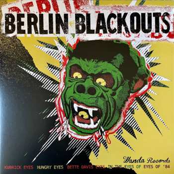 LP Berlin Blackouts: The Double EP: Kubrick Eyes / Dead Dogs Dancing In Your Eyes