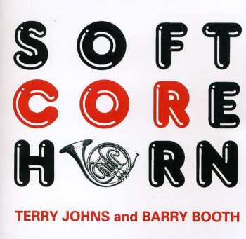 CD Berlin / Booth / Johns: Soft Core Horn