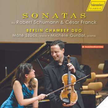 Album Máté Szücs: Sonatas By Robert Schumann & César Franck