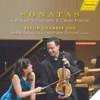 Sonatas By Robert Schumann & César Franck