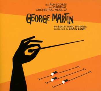 CD Craig Leon: The Film Scores And Original Orchestral Music Of George Martin