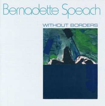 CD Bernadette Speach: Without Borders