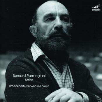 CD Bernard Parmegiani: Stries