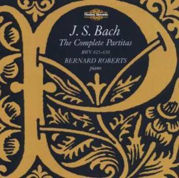 Album Bernard Roberts: J. S. Bach  The Complete Partitas BWV 825-830