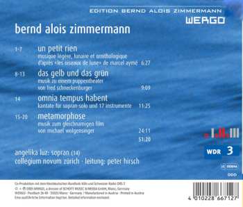 CD Bernd Alois Zimmermann: Un Petit Rien - Das Gelb Und Das Grün - Omnia Tempus Habent - Metamorphose