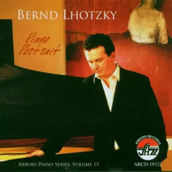 Bernd Lhotzky: Piano Portrait