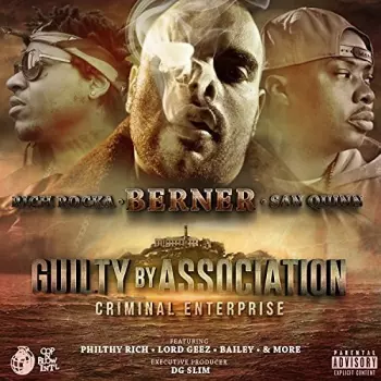 Berner: Guilty By Association 2: Criminal Enterprise
