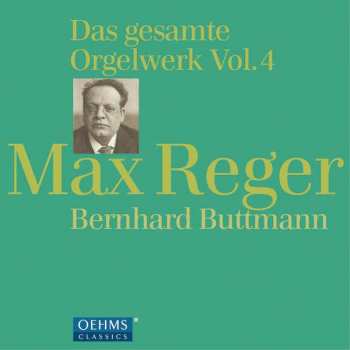 Album Max Reger: Das Gesamte Orgelwerk Vol. 4