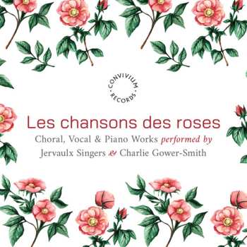 Album Bernstein / Dove / Lauridsen: Les Chansons Des Roses