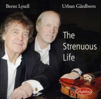 Album Bernt Lysell: The Strenuous Life
