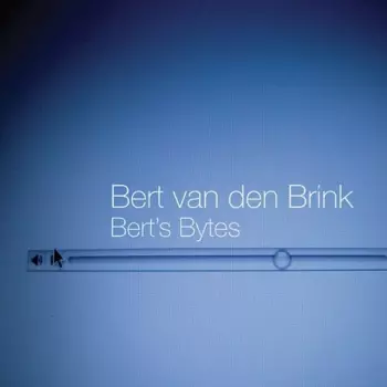 Bert Van Den Brink: Bert's Bytes