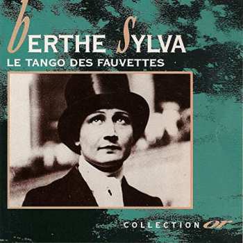 Album Berthe Sylva: Le Tango Des Fauvettes