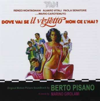 Album Berto Pisano: Dove Vai Se Il Vizietto Non Ce L'Hai? (Original Motion Picture Soundtrack)