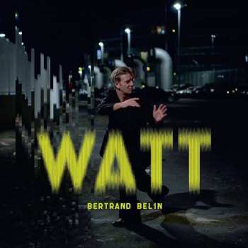 LP Bertrand Belin: Watt