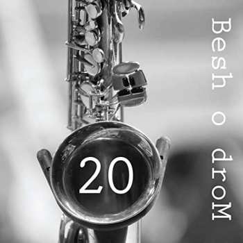 Album Besh O Drom: 20