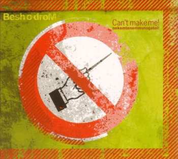 Album Besh O Drom: Nekemtenemmutogatol! = Can't Make Me!