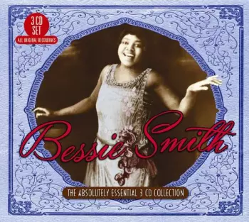 Bessie Smith: The Absolutely Essential 3 CD Collection