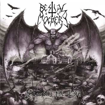 Album Bestial Mockery: Slaying The Life