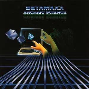 Betamaxx: Archaic Science