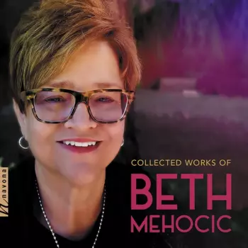 Collected Works Of Beth Mehocic