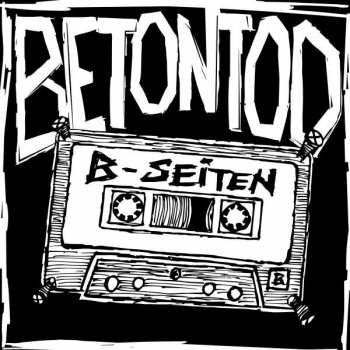 CD Betontod: B-Seiten LTD