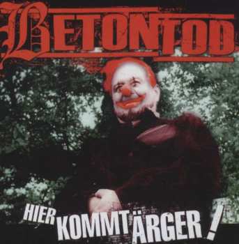CD Betontod: Hier Kommt Ärger !