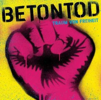Album Betontod: Traum Von Freiheit