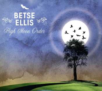 Album Betse Ellis: Hi Moon Order