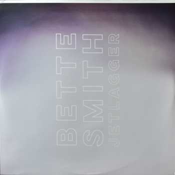 LP Bette Smith: Jetlagger