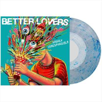 LP Better Lovers: Highly Irresponsible CLR | LTD