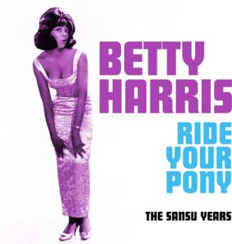 Album Betty Harris: Ride Your Pony 
