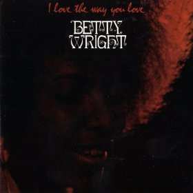 CD Betty Wright: I Love The Way You Love