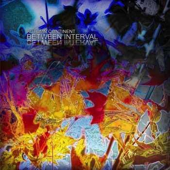 CD Between Interval: Autumn Continent